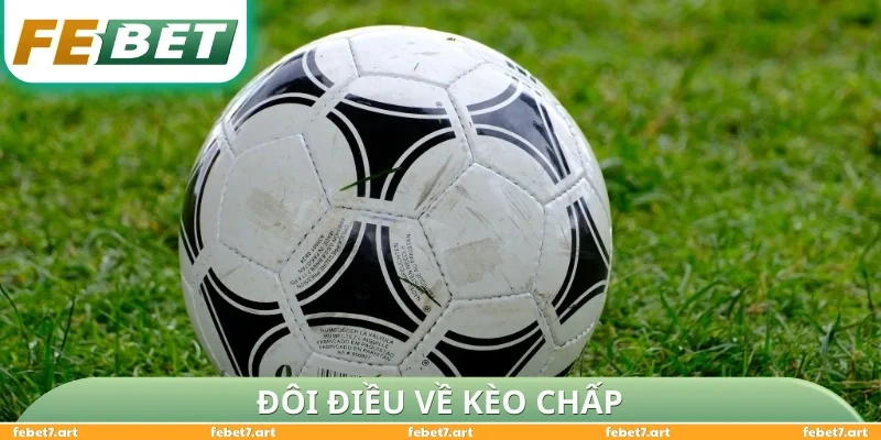 Đôi điều về kèo chấp