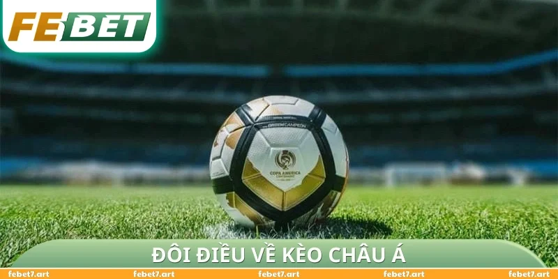 Đôi điều về kèo châu Á