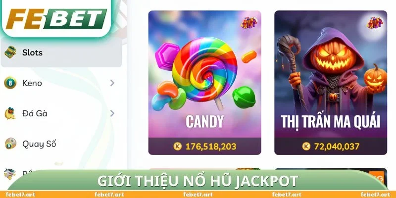 Giới thiệu nổ hũ Jackpot