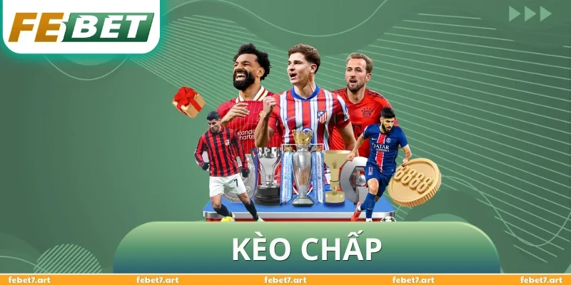 Kèo Chấp - Hình Thức Cược Bóng Đá Cực Hot Năm 2026