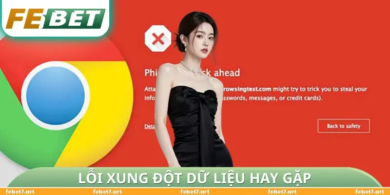 Lỗi xung đột dữ liệu hay gặp