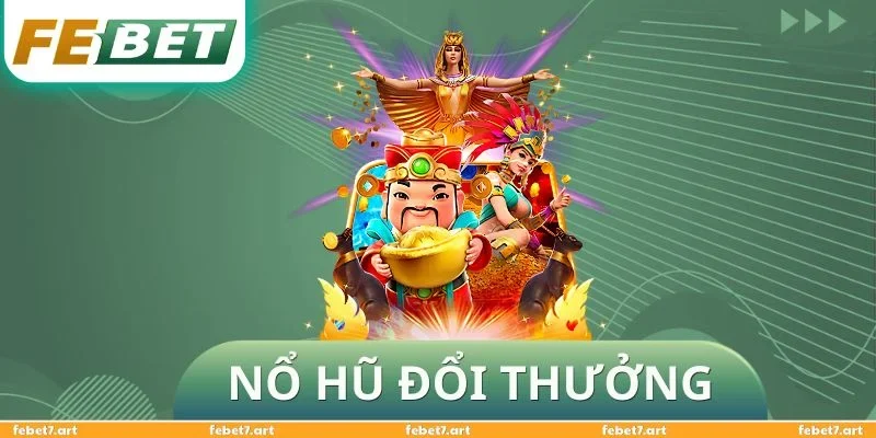 Nổ Hũ Đổi Thưởng