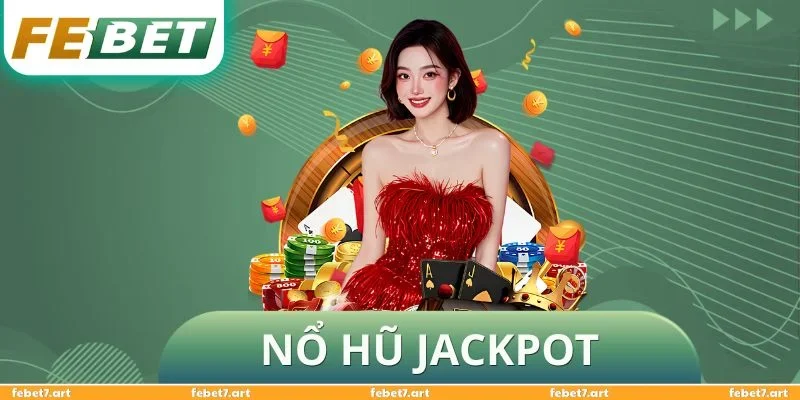 Nổ Hũ Jackpot